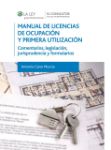 Imagen de Manual de licencias de ocupación y primera utilización: Comentarios, legislación, jurisprudencia y formularios