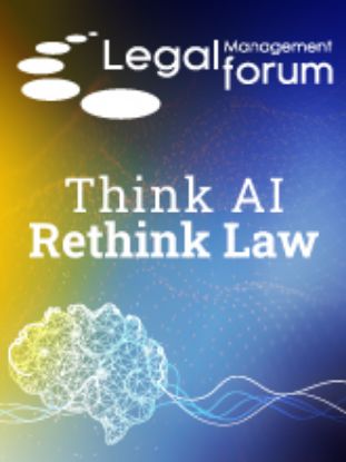 Imagen de Legal Management Forum 2025 | Think AI, Rethink Law